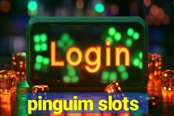 pinguim slots